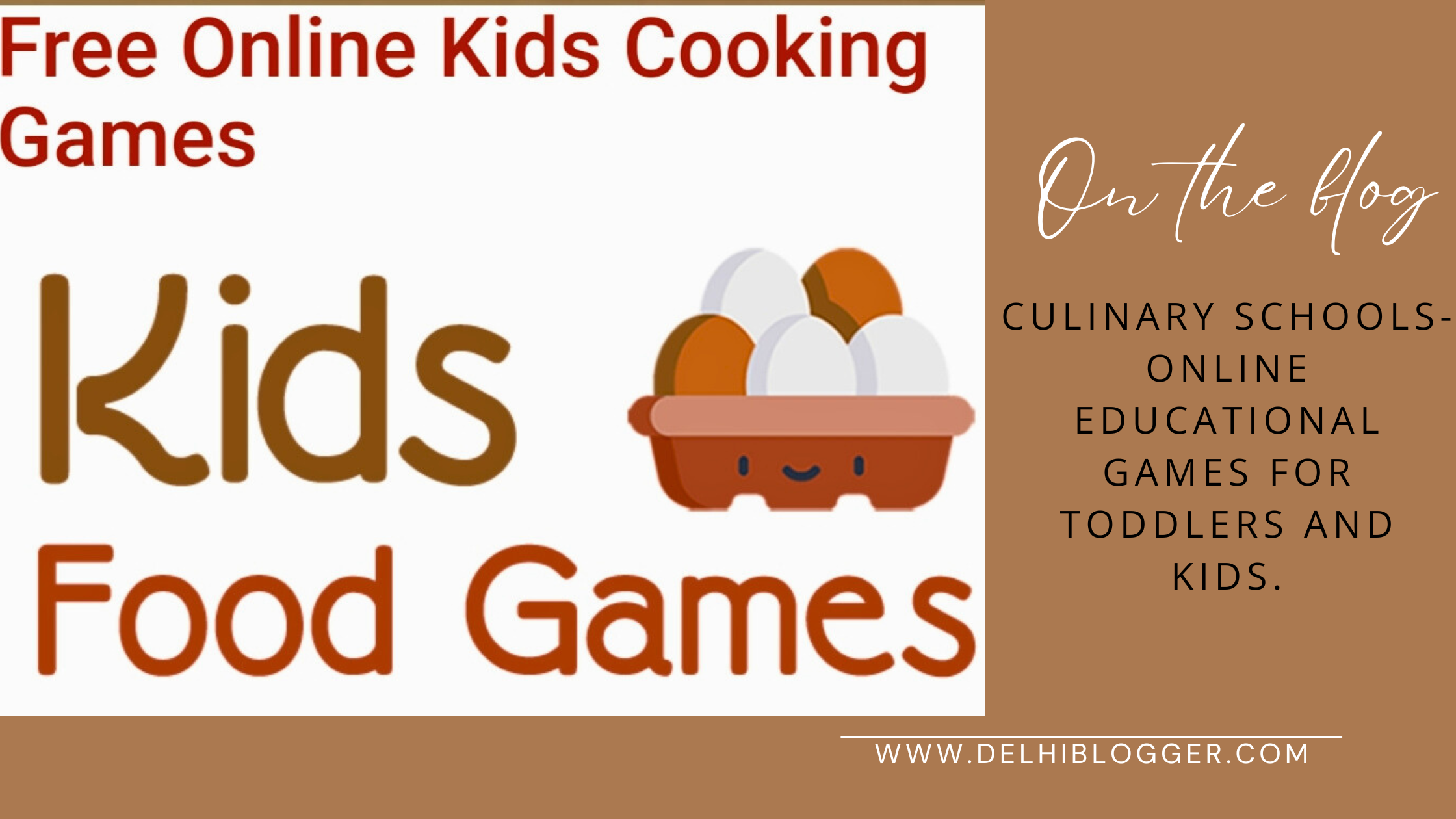 Culinary Schools- Online Educational Cooking And Culinary Games For Kids And Toddlers - DELHIBLOGGER